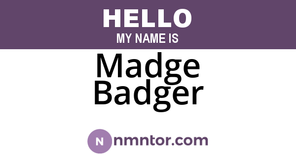 Madge Badger