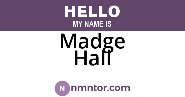 Madge Hall