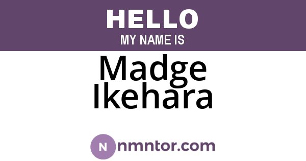 Madge Ikehara