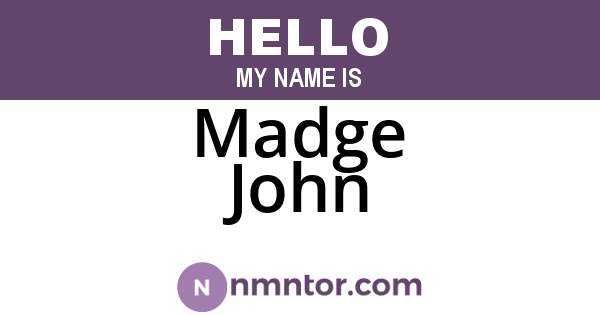 Madge John
