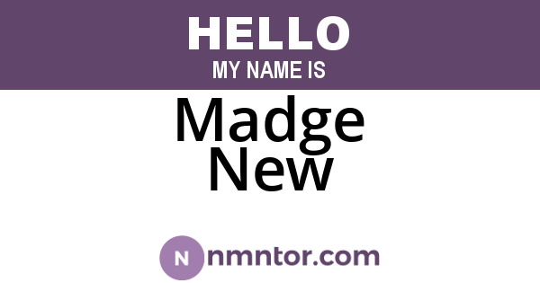 Madge New