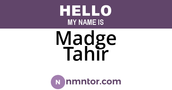 Madge Tahir