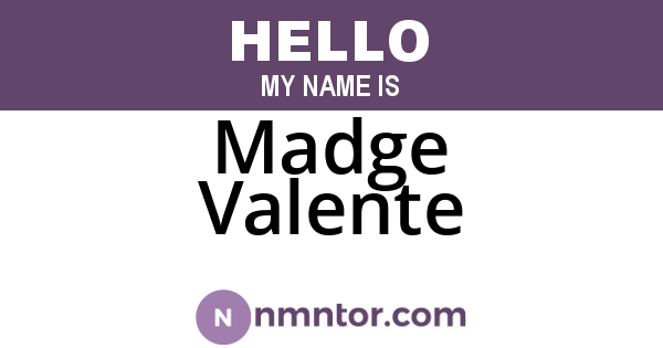 Madge Valente