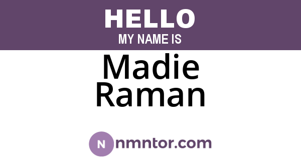 Madie Raman