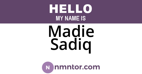 Madie Sadiq