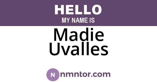 Madie Uvalles