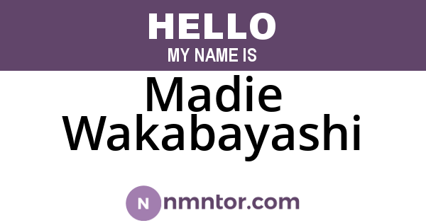 Madie Wakabayashi