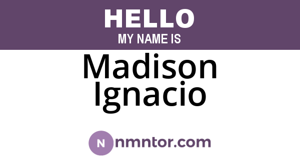 Madison Ignacio