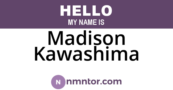 Madison Kawashima
