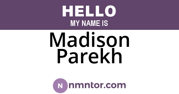 Madison Parekh