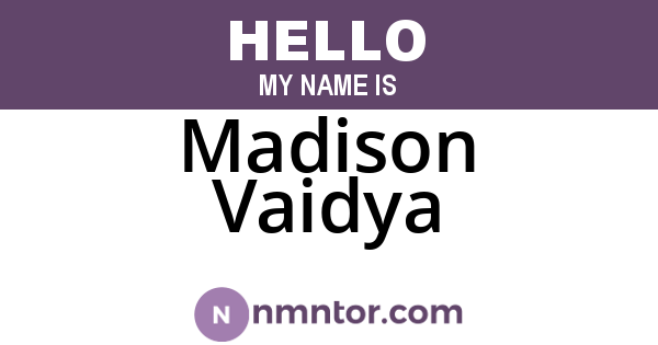 Madison Vaidya