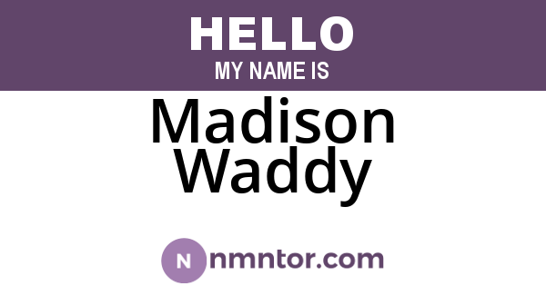 Madison Waddy