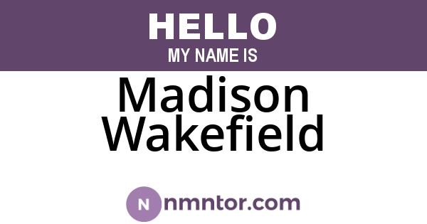 Madison Wakefield