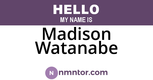 Madison Watanabe
