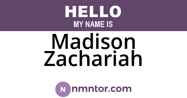 Madison Zachariah