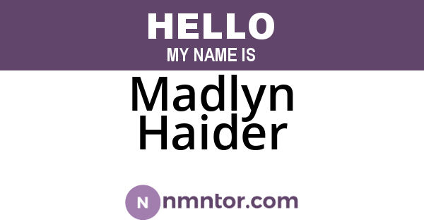 Madlyn Haider