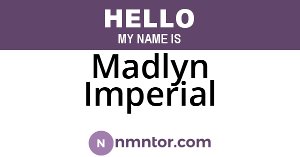 Madlyn Imperial
