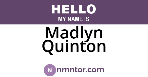 Madlyn Quinton