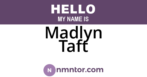 Madlyn Taft