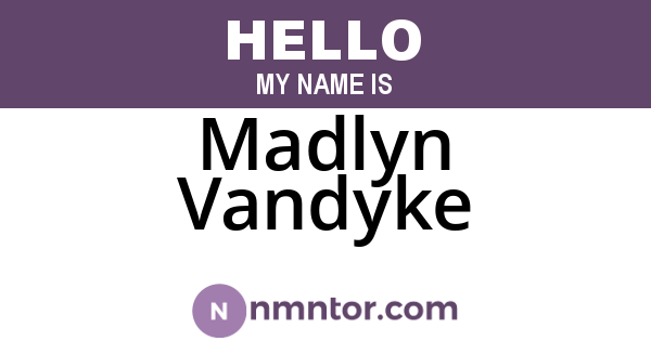 Madlyn Vandyke