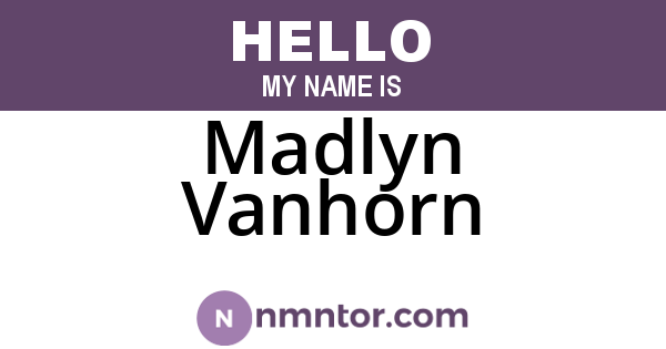 Madlyn Vanhorn
