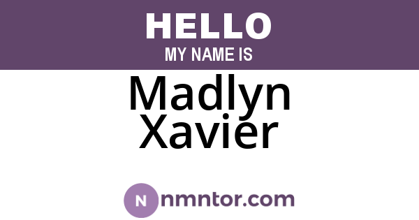 Madlyn Xavier