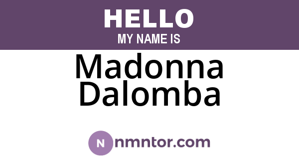 Madonna Dalomba