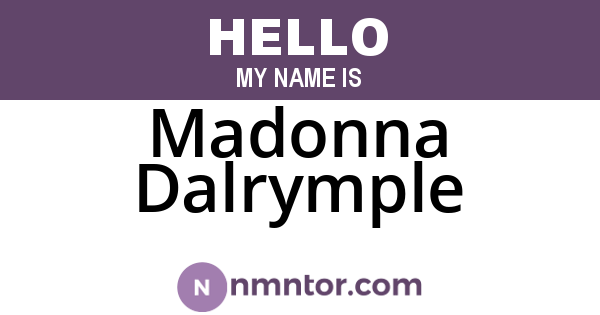 Madonna Dalrymple