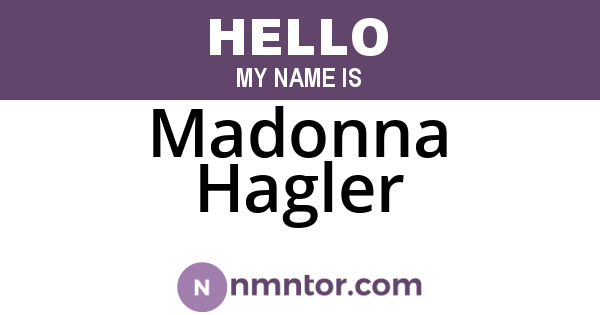 Madonna Hagler