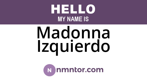 Madonna Izquierdo