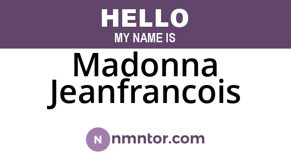 Madonna Jeanfrancois