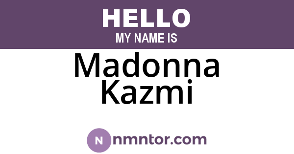 Madonna Kazmi