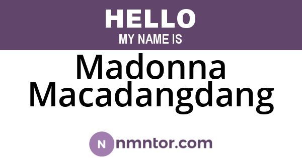 Madonna Macadangdang