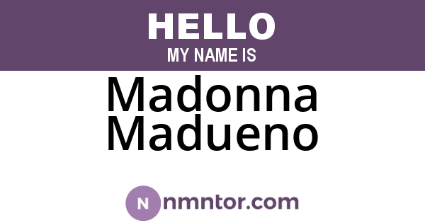 Madonna Madueno