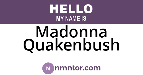 Madonna Quakenbush