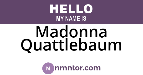 Madonna Quattlebaum