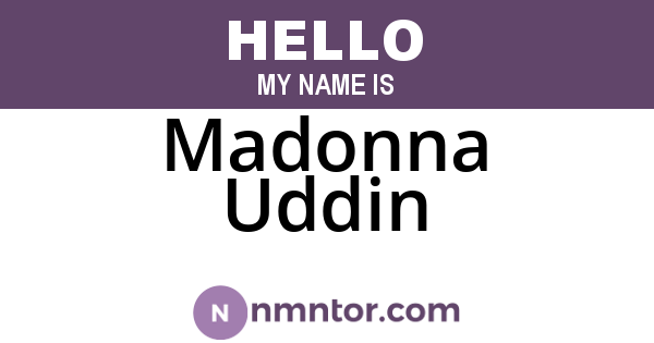 Madonna Uddin