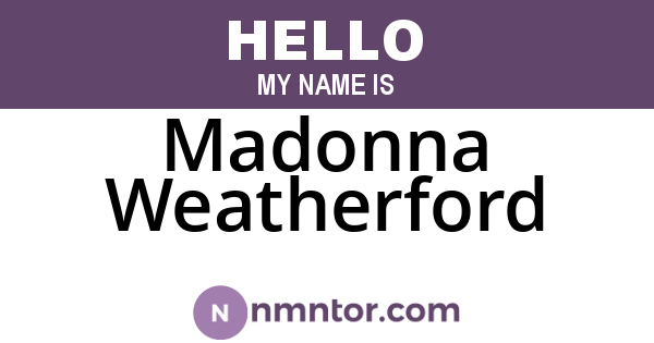Madonna Weatherford