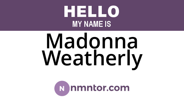 Madonna Weatherly