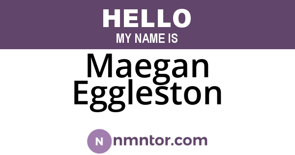 Maegan Eggleston