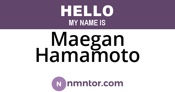 Maegan Hamamoto
