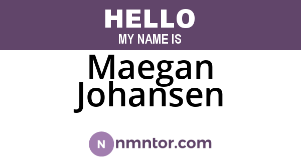 Maegan Johansen