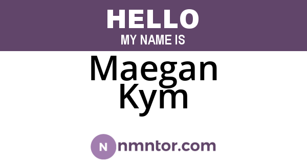 Maegan Kym