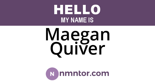 Maegan Quiver