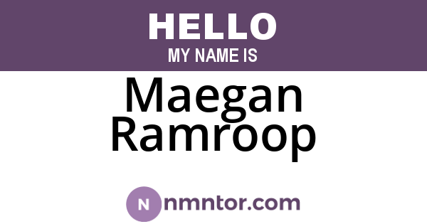Maegan Ramroop