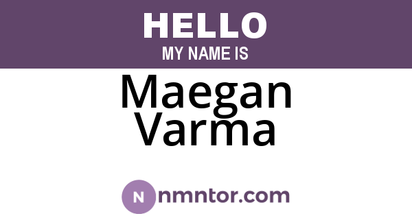 Maegan Varma