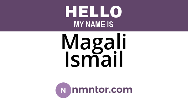 Magali Ismail