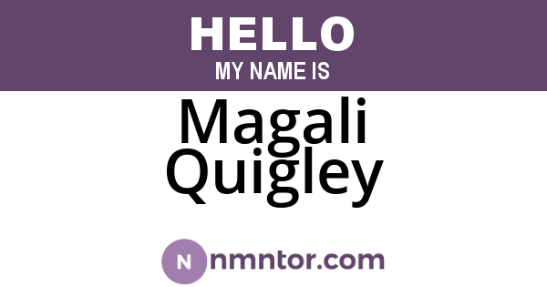 Magali Quigley
