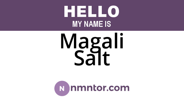 Magali Salt