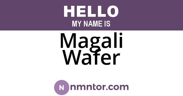 Magali Wafer